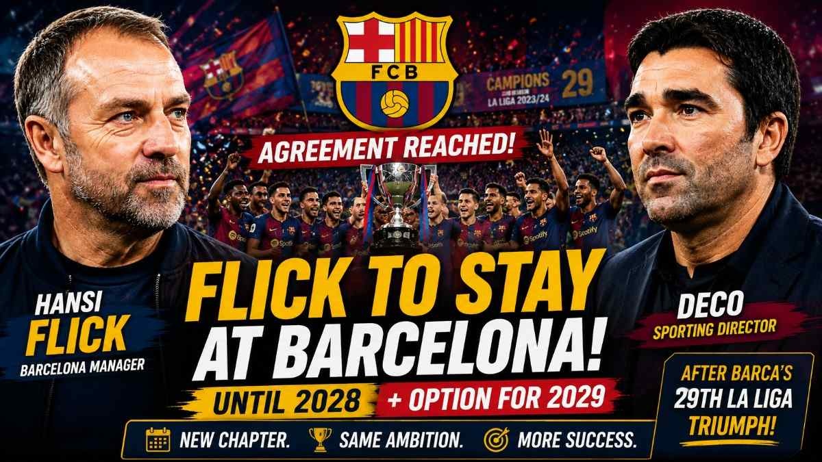 Hansi Flick’s Barcelona Future Finally Sealed After Explosive Season